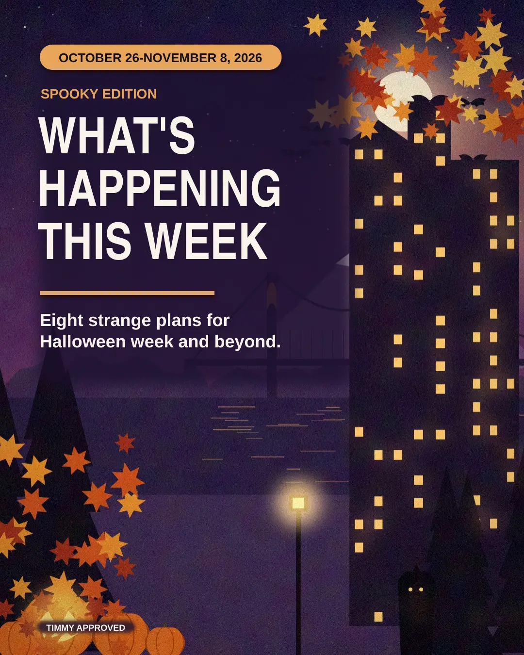 What’s Happening This Week, Spooky Edition, October 26 to November 8, 2026: eight strange plans for Halloween week and beyond.