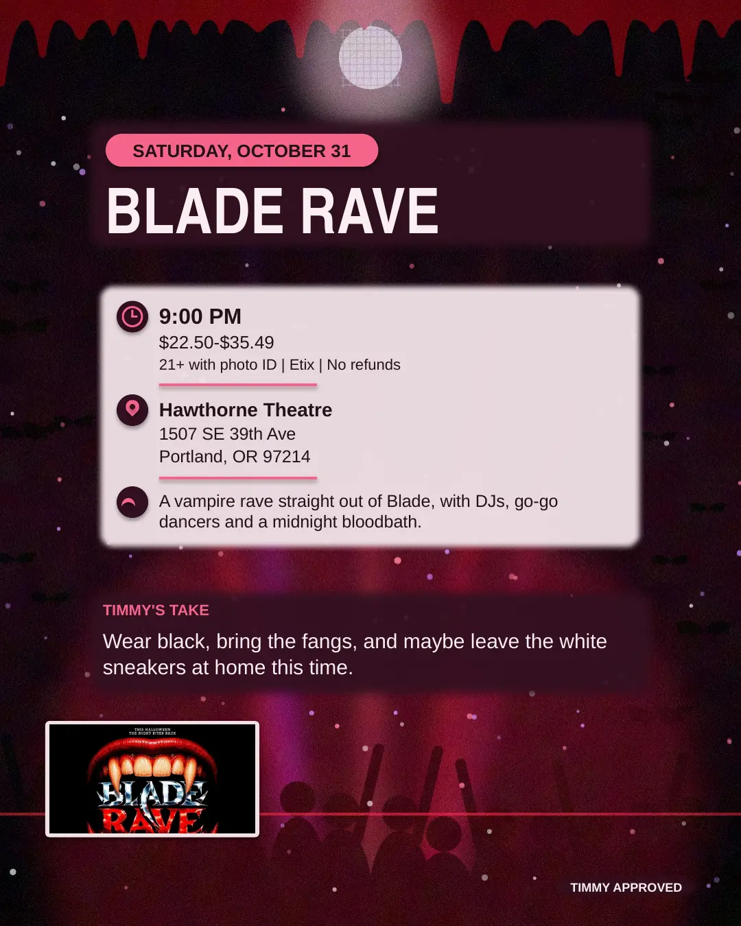 Blade Rave, Saturday, October 31, Hawthorne Theatre.