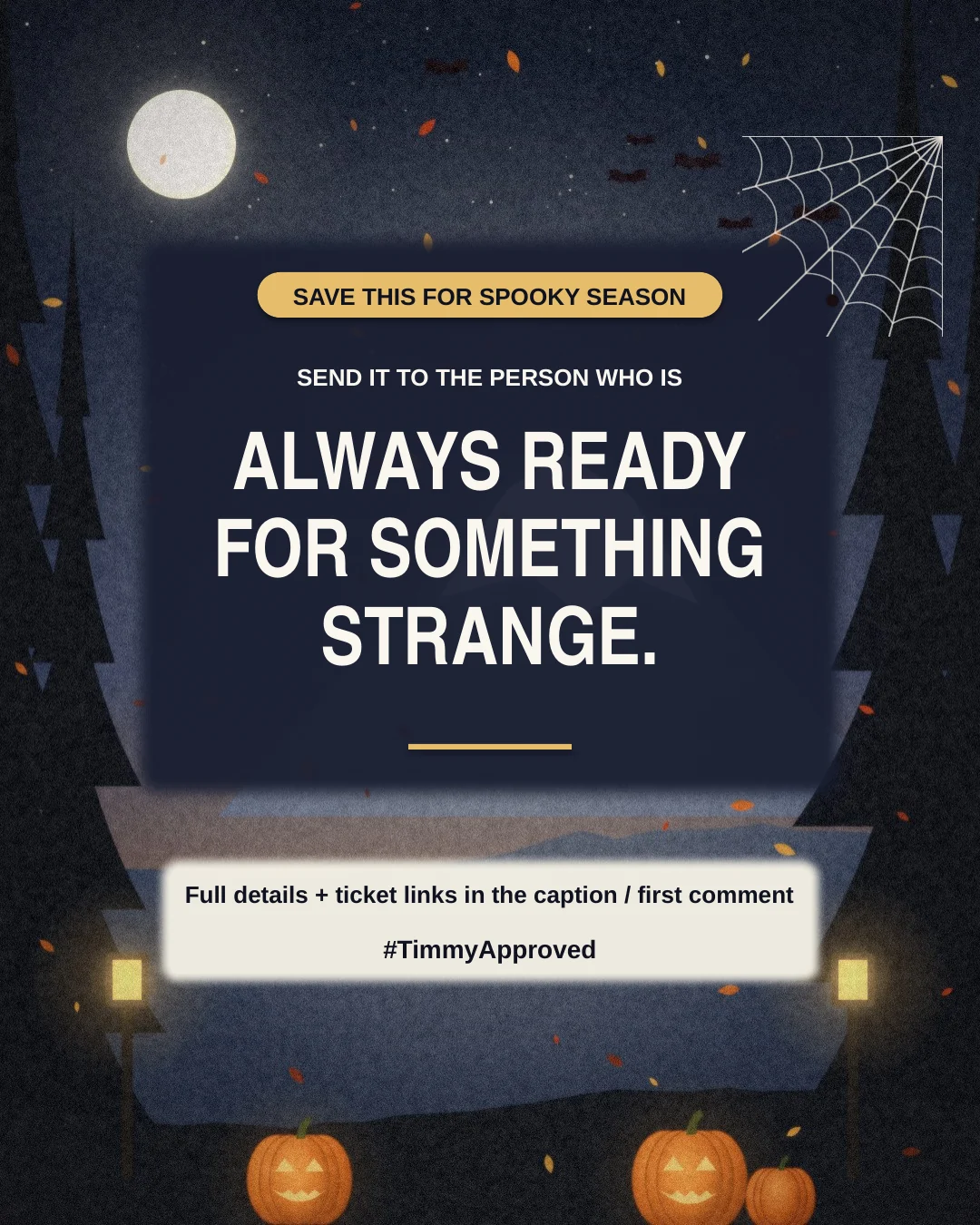 Save this for spooky season. Send it to the person who is always ready for something strange.